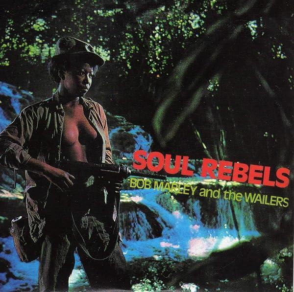 Cover for Soul Rebels by Bob Marley & The Wailers